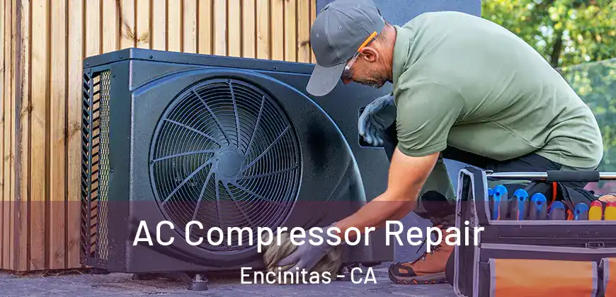  AC Compressor Repair Encinitas - CA