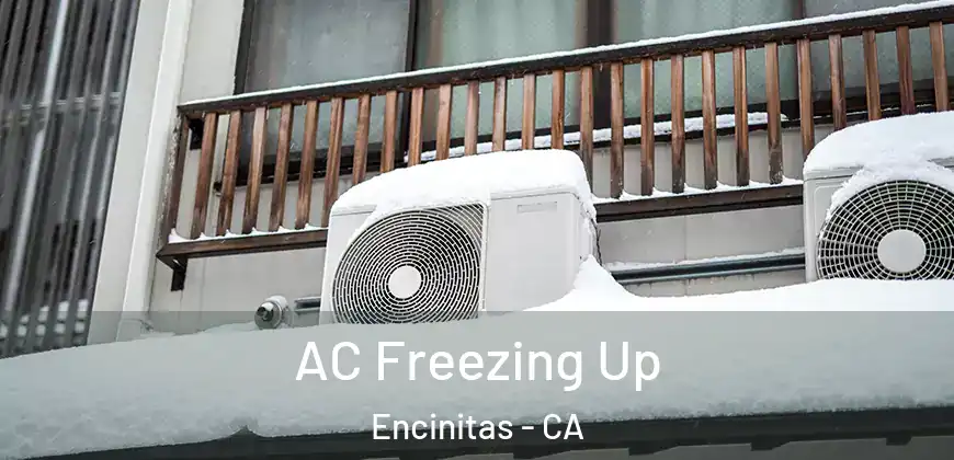  AC Freezing Up Encinitas - CA