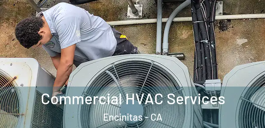  Commercial HVAC Services Encinitas - CA