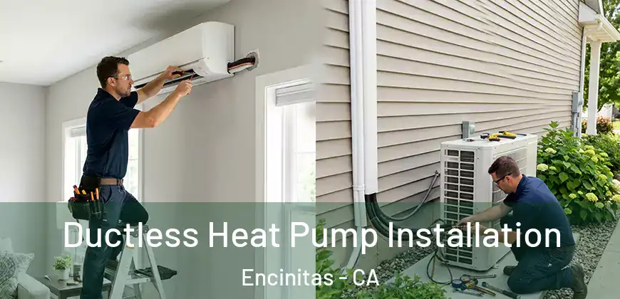 Ductless Heat Pump Installation Encinitas - CA