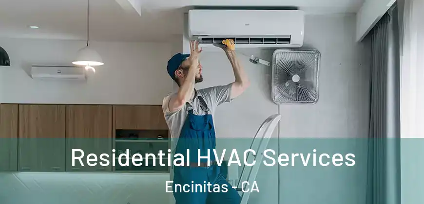  Residential HVAC Services Encinitas - CA